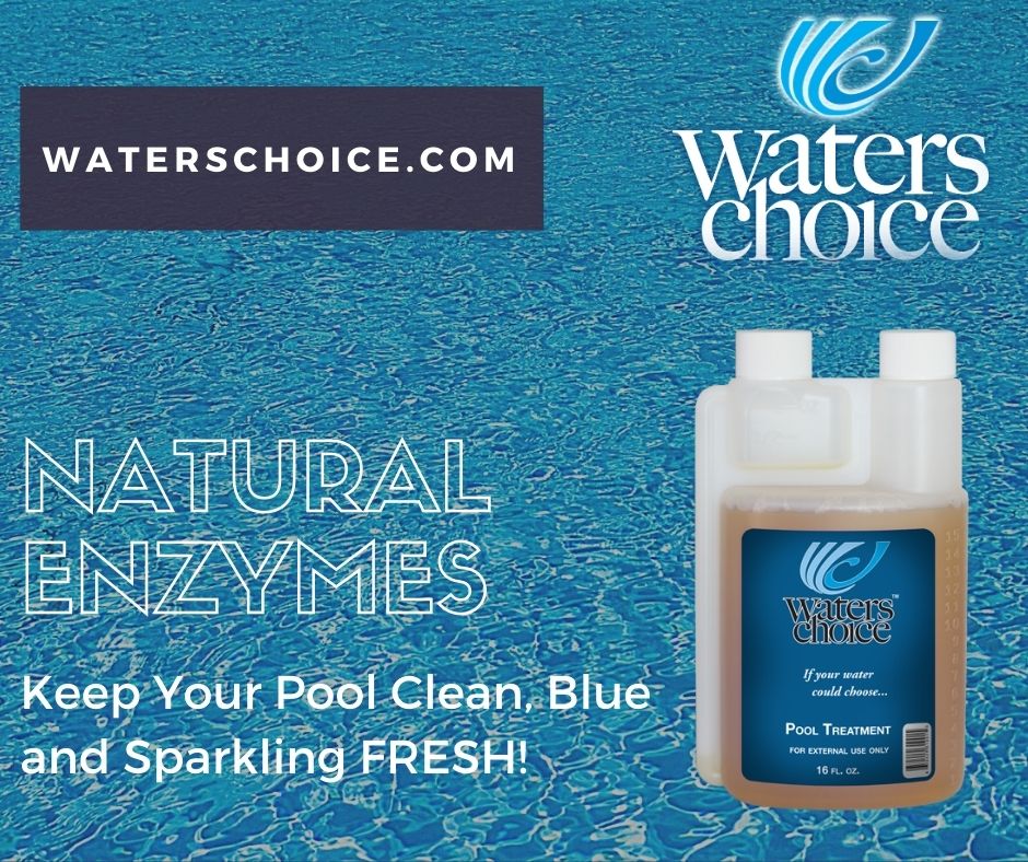 Natrual enzymes keep your pool clean and sparkling fresh.