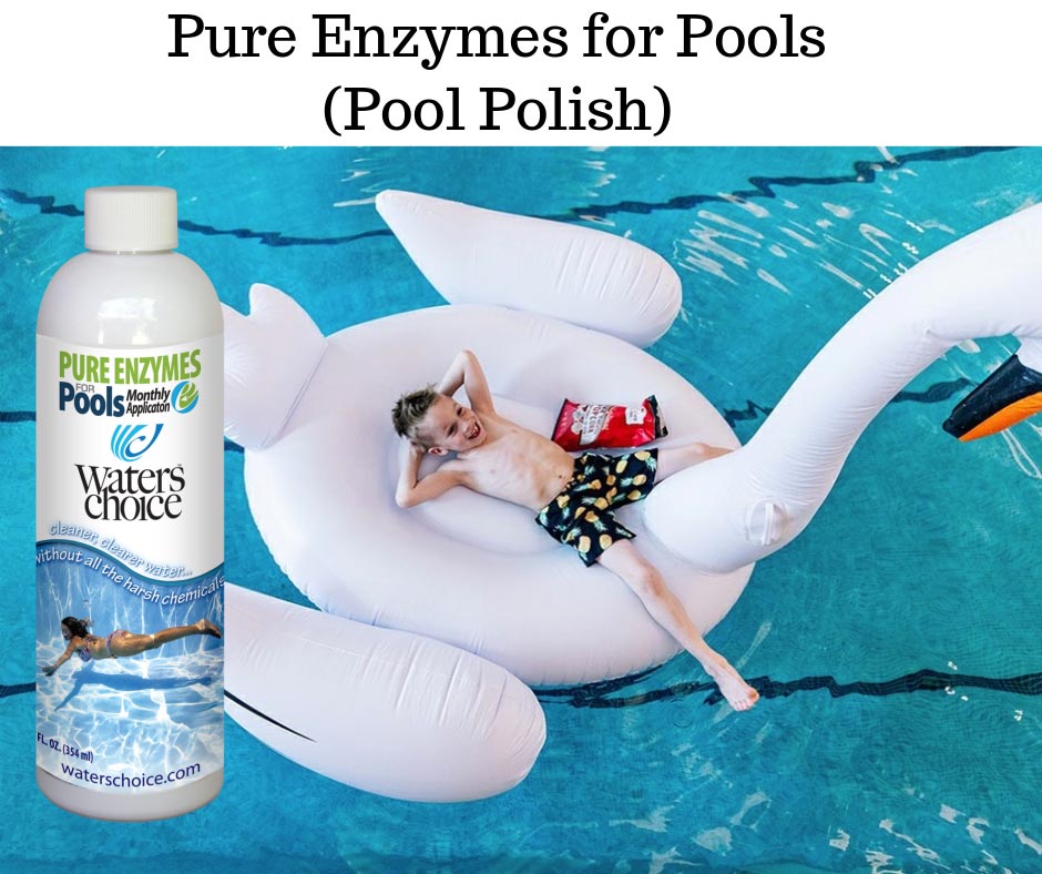 Pool Time Water's Choice Enzymes