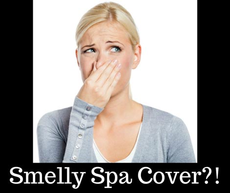 Do you have a smelly hot tub or spa cover?